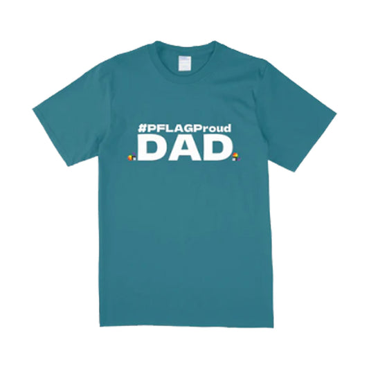 #PFLAGProud Dad - Wide-Cut Crewneck Short Sleeve Teal (White Logo) T-Shirt