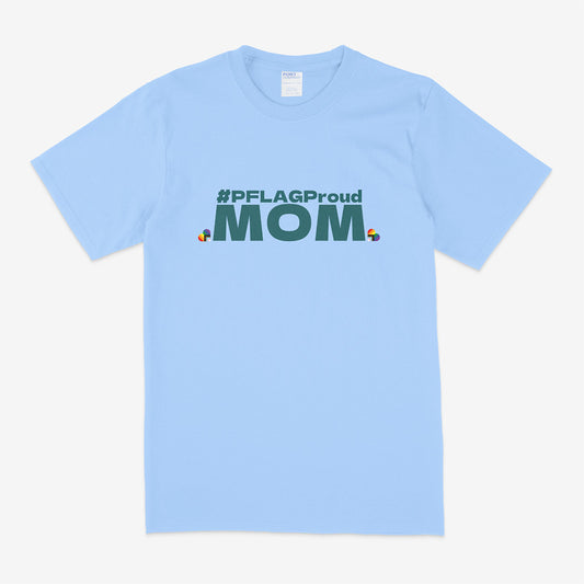 #PFLAGProud Mom - Crewneck T-Shirt - Teal Logo (PM)