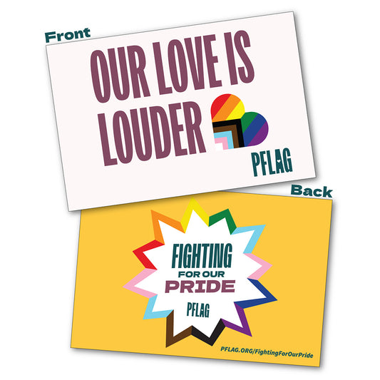 "Our Love is Louder" Rally Sign - Packs of 10